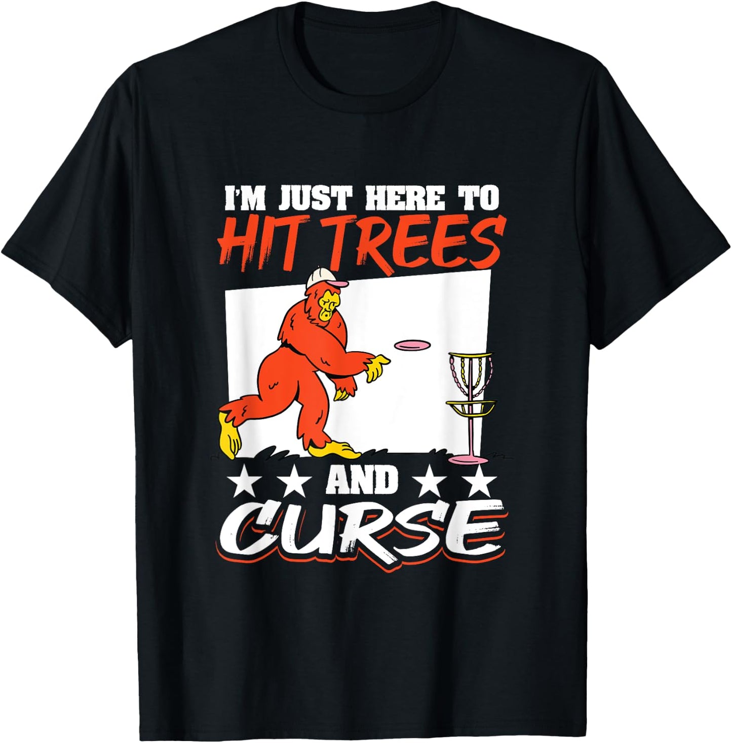 Disc Golf Big Foot I´m here to hit trees and curse T-Shirt - T-Shirt | Black