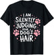 I Am Silently Judging Your Dog's Hair Dog Grooming Pet Women T-Shirt - T-Shirt | Black