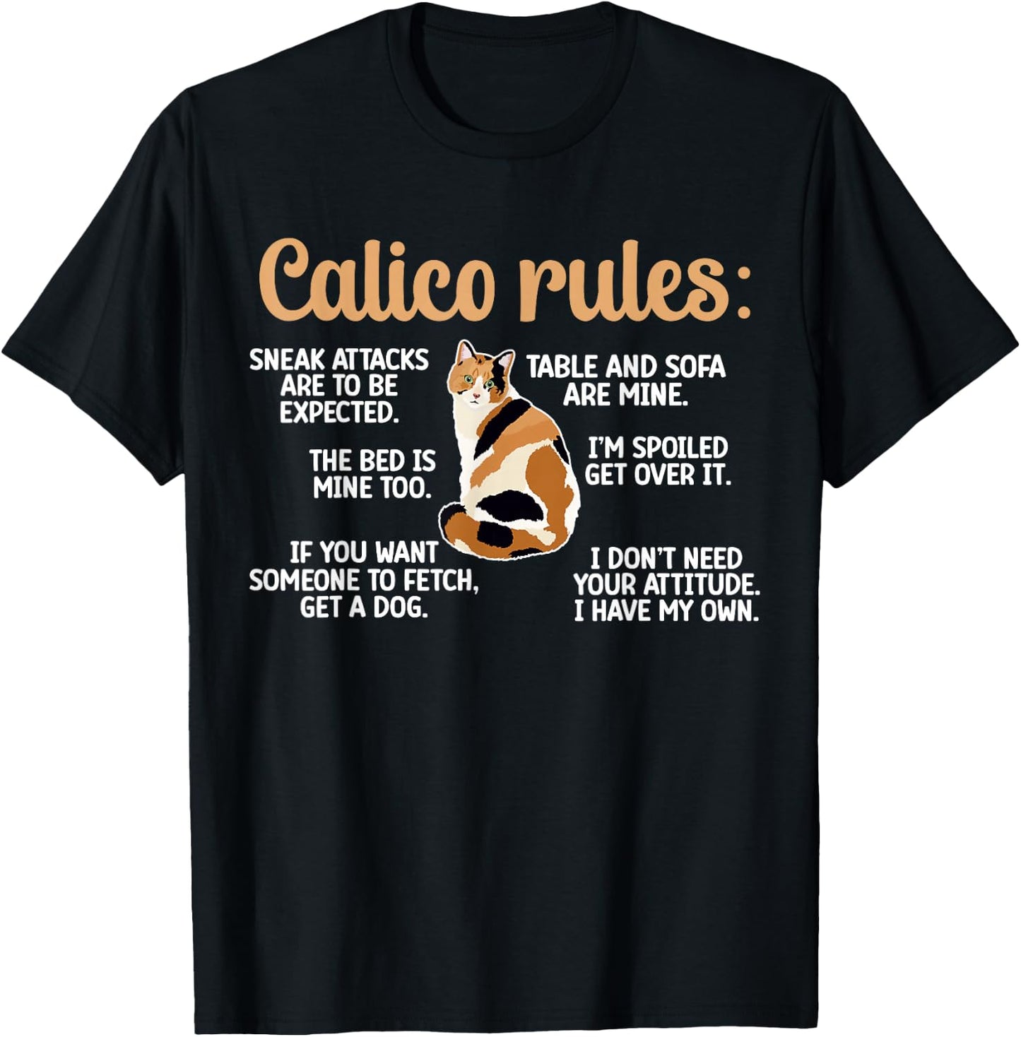 Calico Cat Rules Calico Cat Lover Calico Cat Owner T-Shirt - T-Shirt | Black