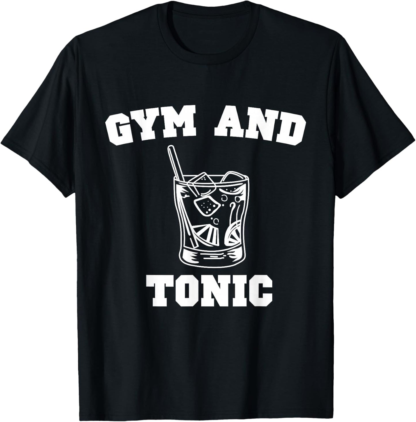 Gym and Tonic Print Funny Gin Liquor Bar Design T-Shirt - T-Shirt | Black