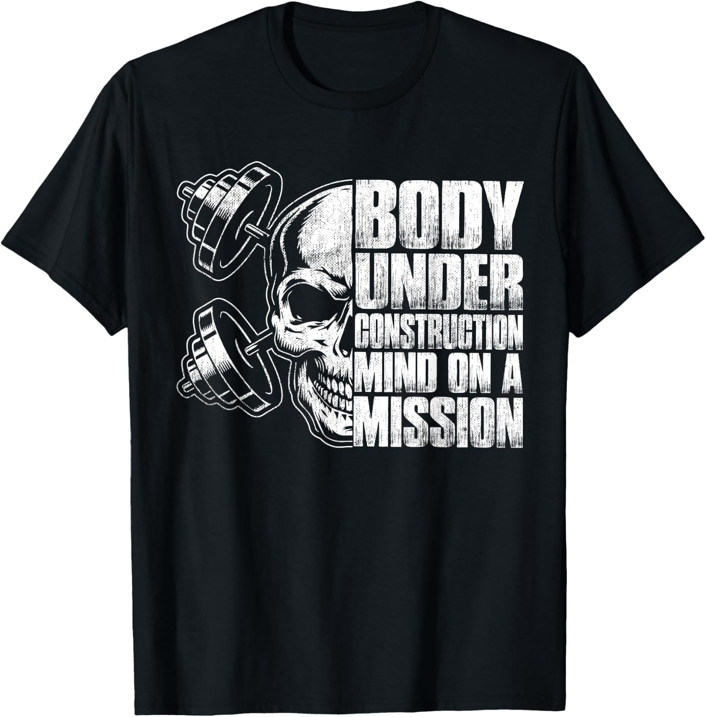 Body Under Construction Mind On A Mission Fitness Lovers T-Shirt - T-Shirt | Black
