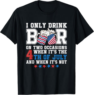 I Only Drink Beers On Two Occasions When It Is 4th Of July Men T-Shirt - T-Shirt | Black