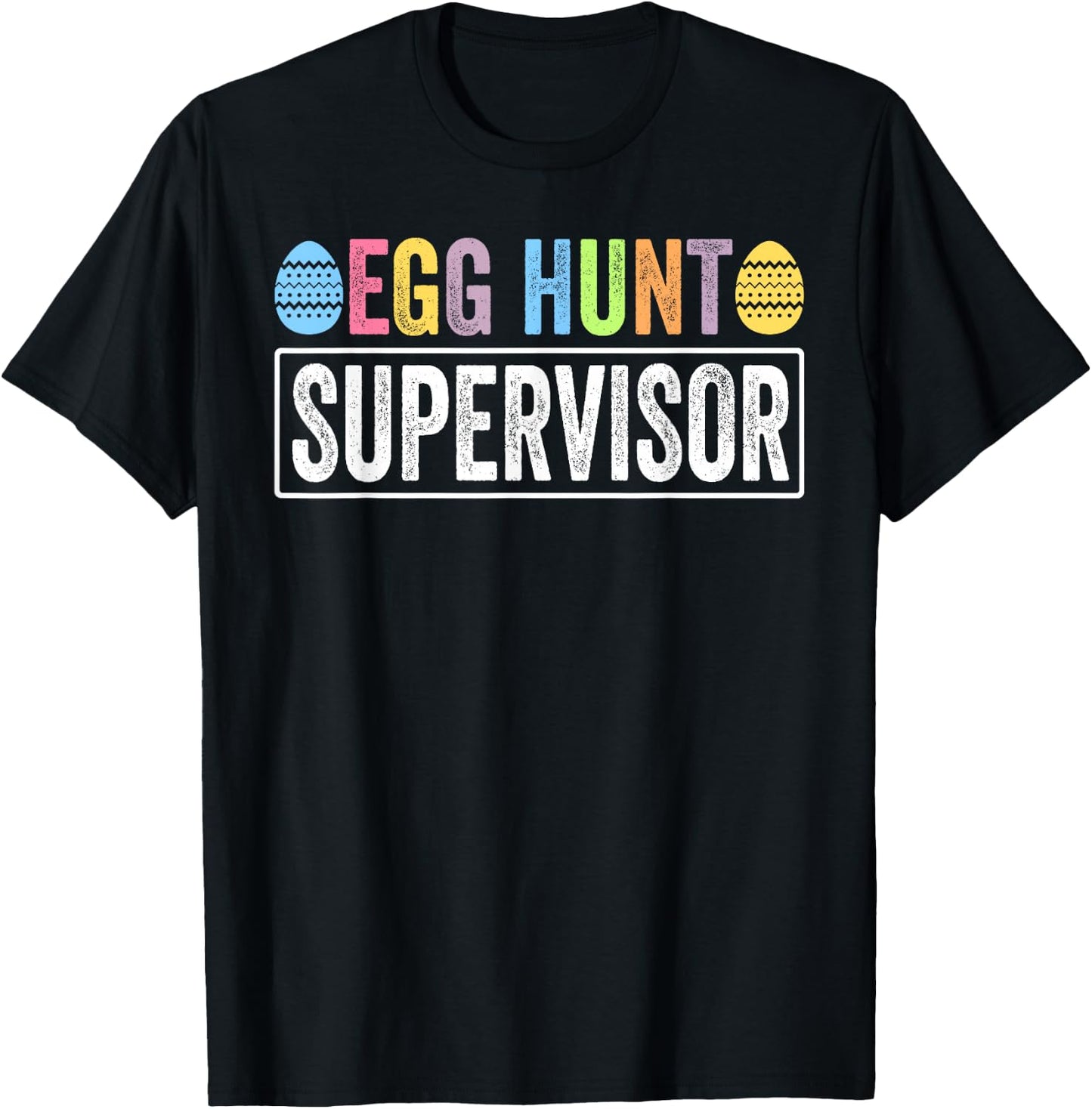 Easter Egg Hunt Supervisor Funny Mom Dad Men Women Kids T-Shirt - T-Shirt | Black