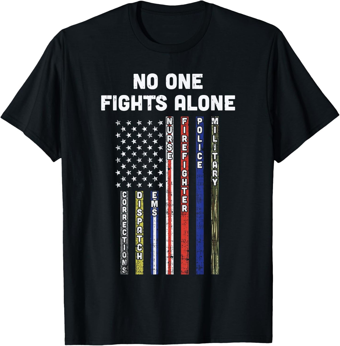 No One Fights Alone Thin Red Blue Lines USA Flag 4th Of July T-Shirt - T-Shirt | Black