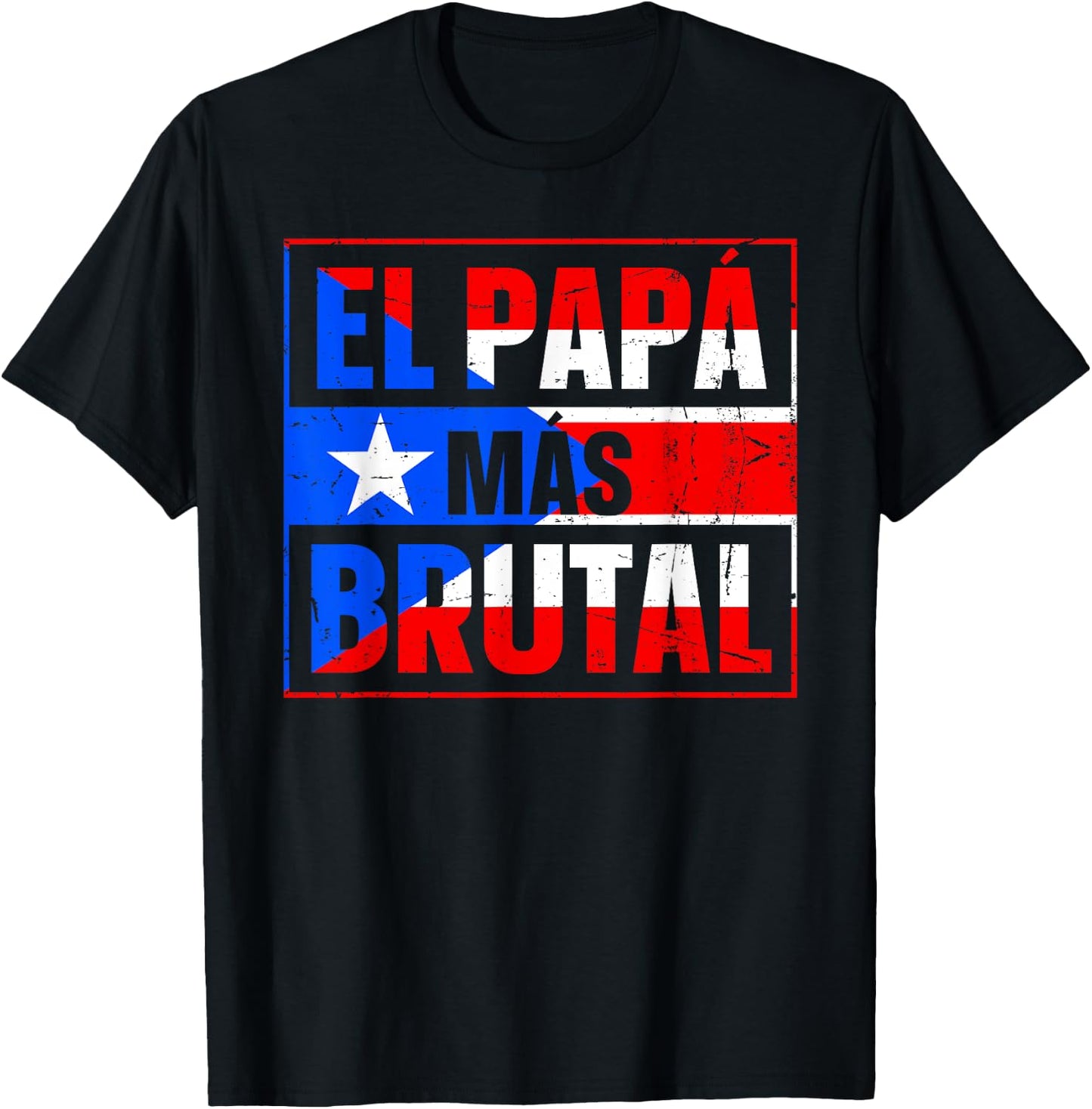 El papa mas brutal Design for a Puerto Rican dad T-Shirt - T-Shirt | Black