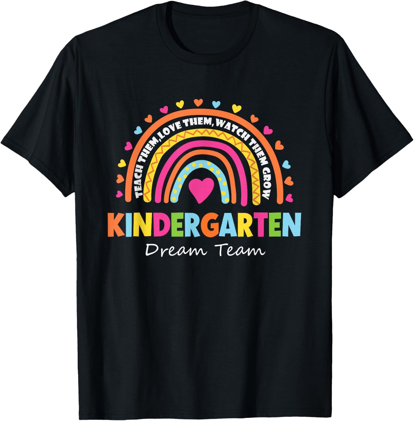Kindergarten Dream Team Rainbow Welcome Back to School T-Shirt - T-Shirt | Black