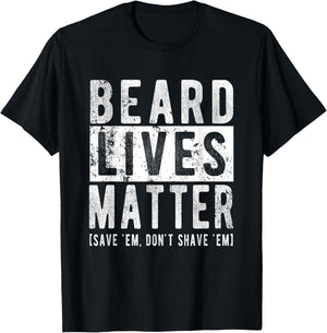 Beard Lives Matter Men's Funny Beard No Shave T-Shirt - T-Shirt | Black