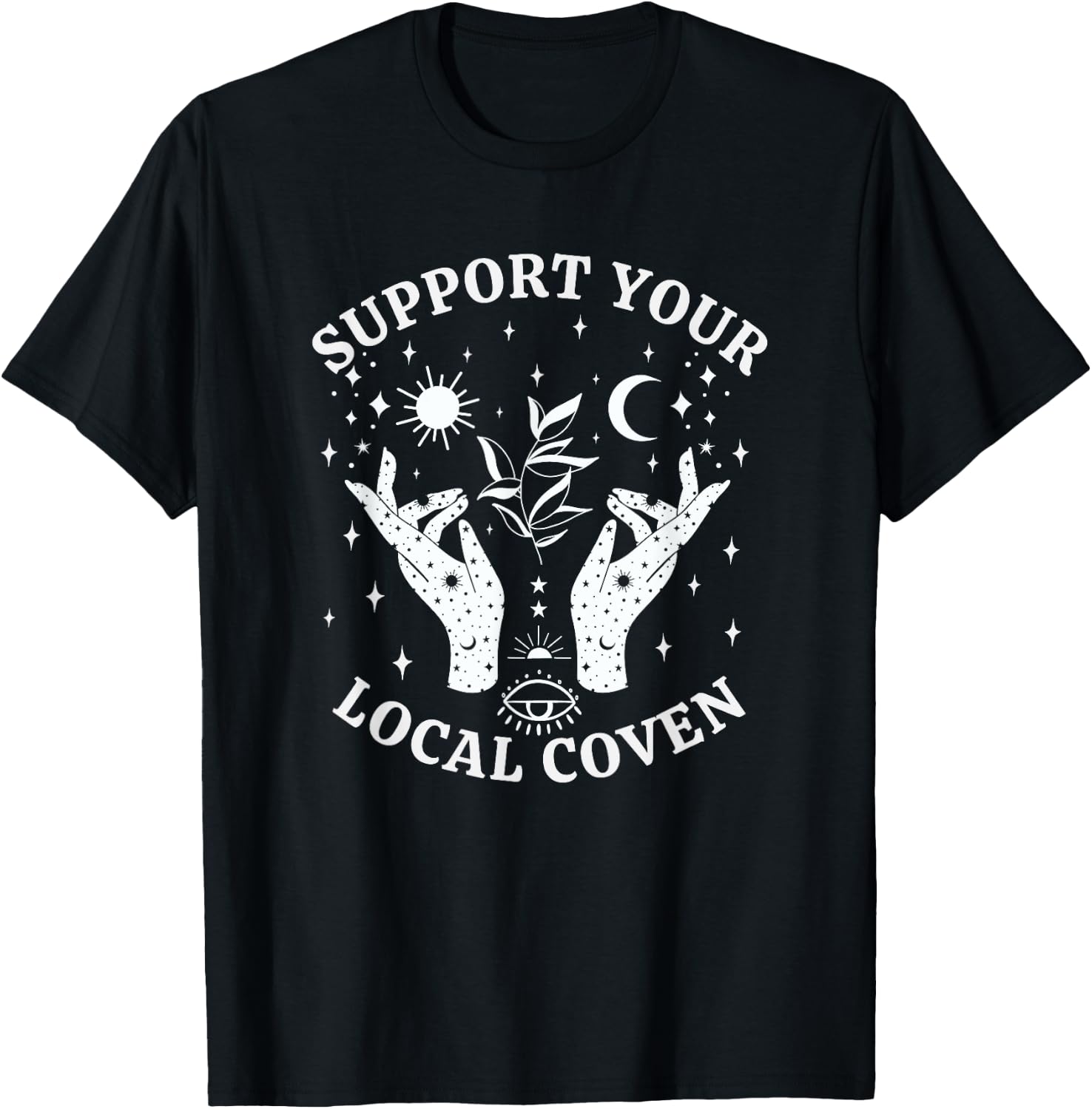 Support Your Local Coven, Witch Girl Aesthetic T-Shirt - T-Shirt | Black