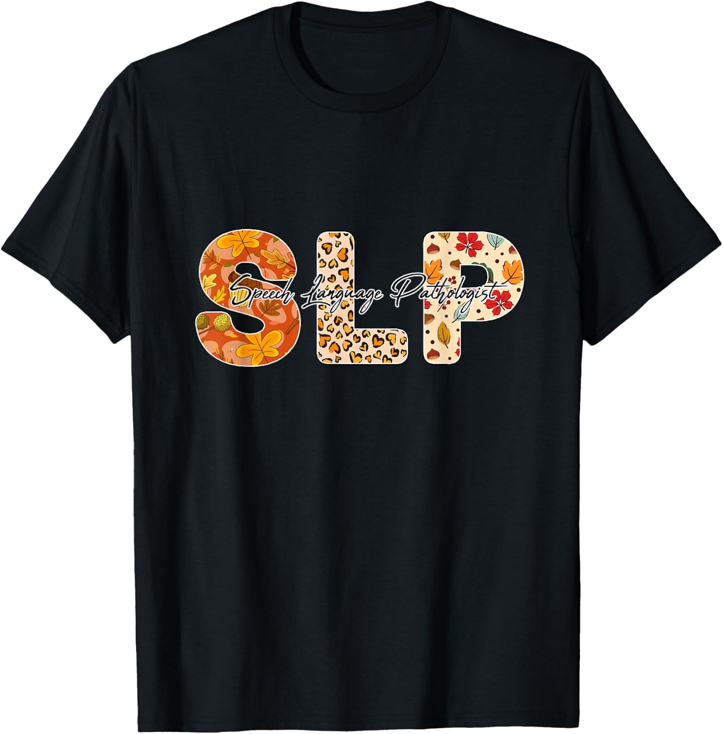 SLP speech Language Pathologist leopard floral Fall autumn T-Shirt - T-Shirt | Black