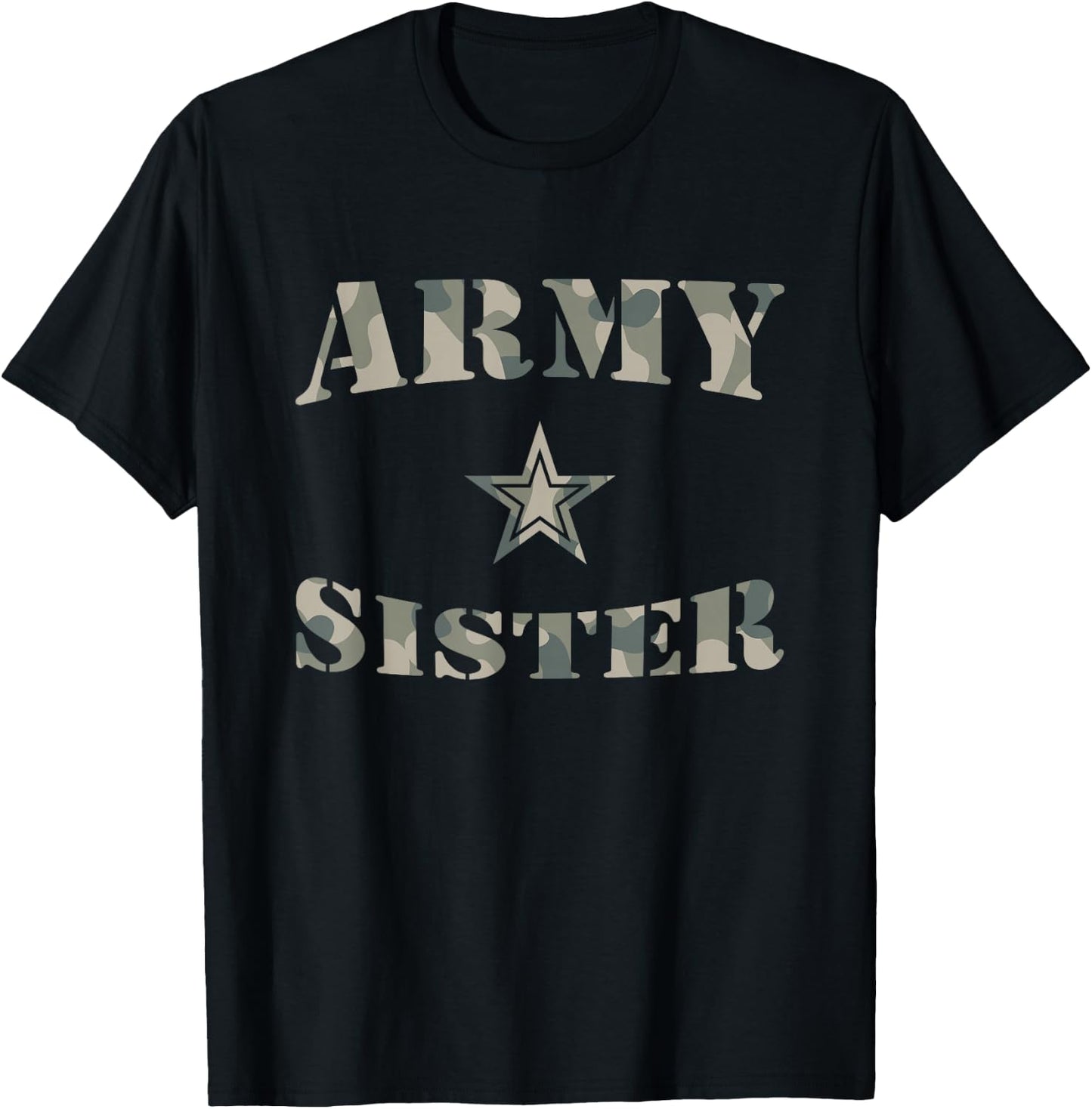 Proud Army Sister - Camouflage Shirt Army Sister T-Shirt - T-Shirt | Black