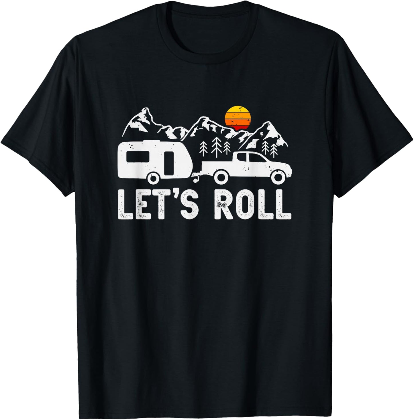Let's Roll Caravan Camping Trailer Mountains Camper T-Shirt - T-Shirt | Black