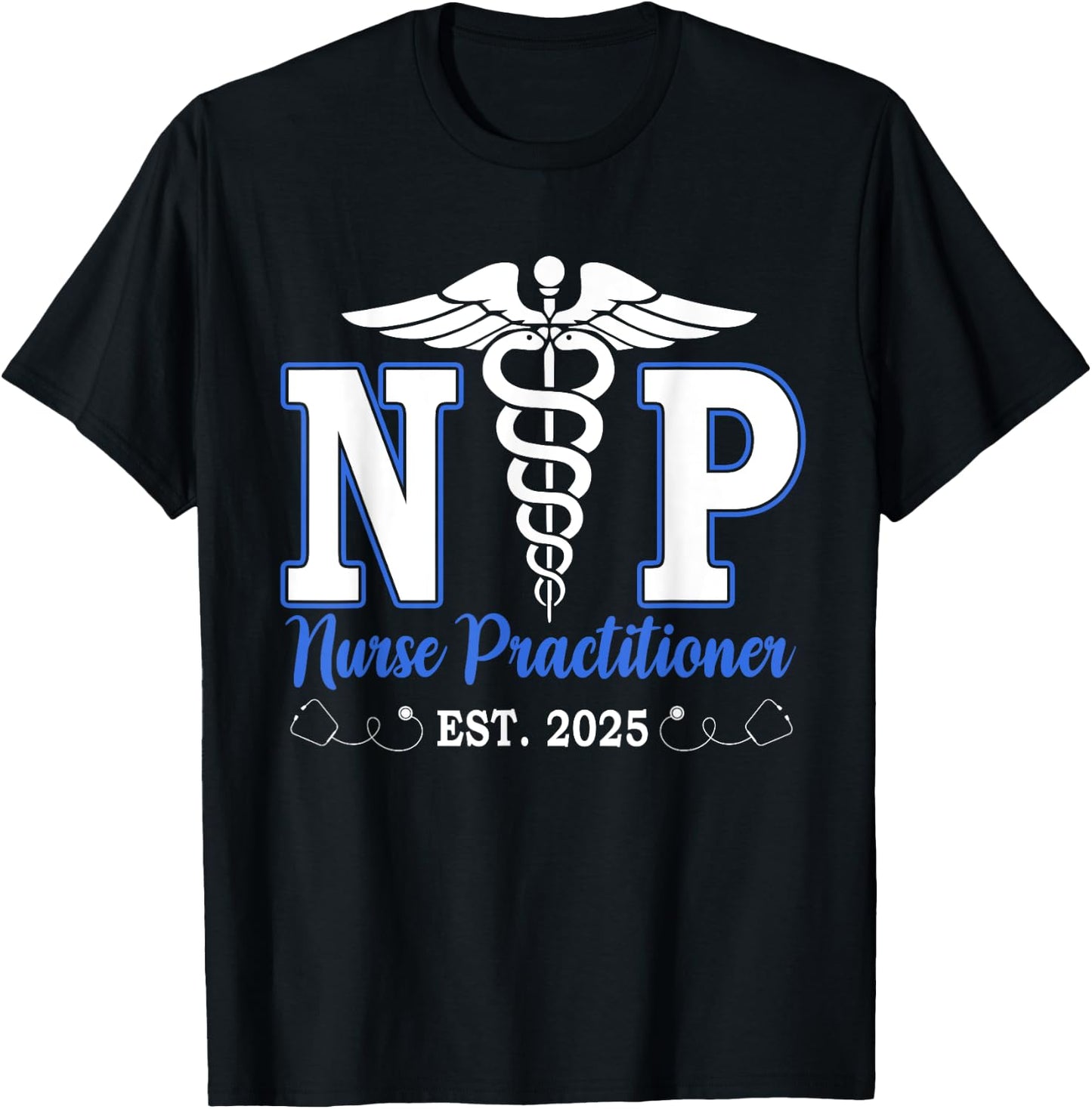 Nurse Practitioner Est 2025 NP Graduation Nursing School T-Shirt - T-Shirt | Black