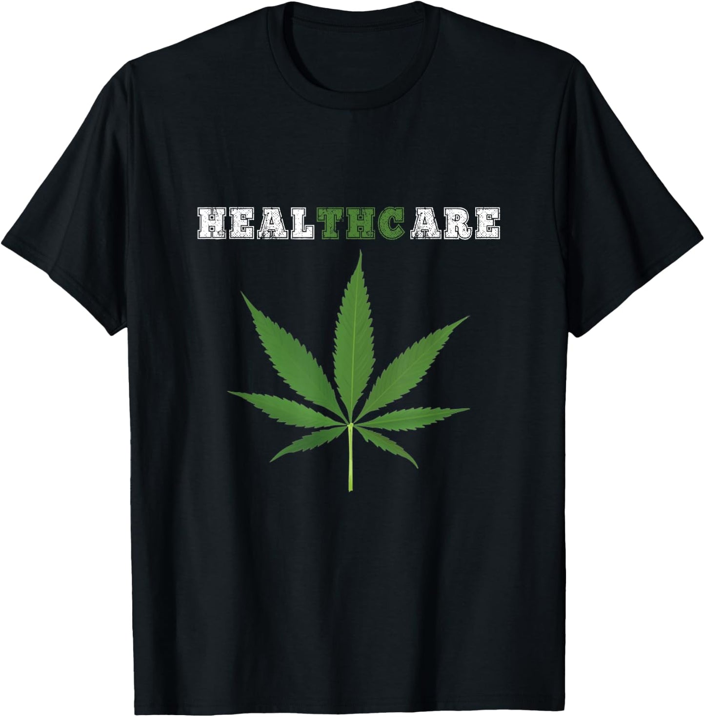 Healthcare THC Marijuana Cannabis CBD shirt T-Shirt - T-Shirt | Black