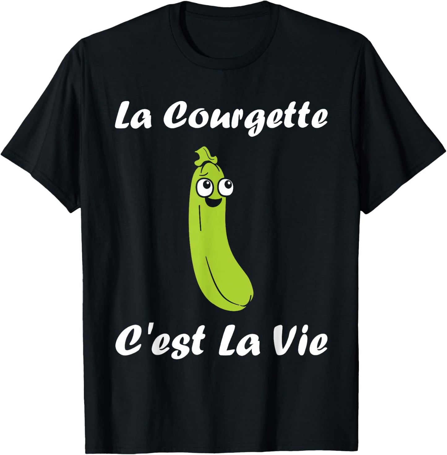 La Courgette c'est la vie Vegetable Humor Zucchini , Black, S T-Shirt - T-Shirt | Black