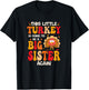 This Lil Turkey Going To Be A Big Sister Again Thanksgiving T-Shirt - T-Shirt | Black
