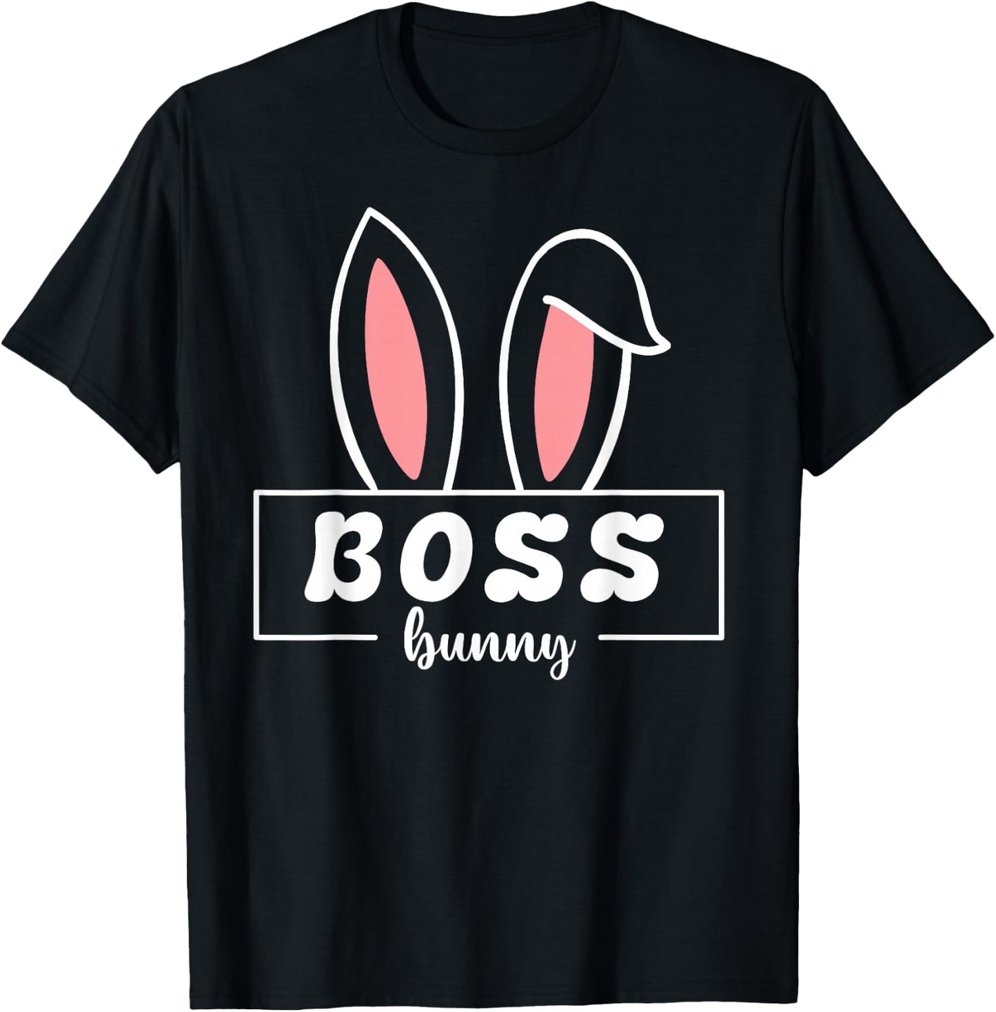Boss Bunny Funny Easter Bunny Ears For Bosses At Work T-Shirt - T-Shirt | Black