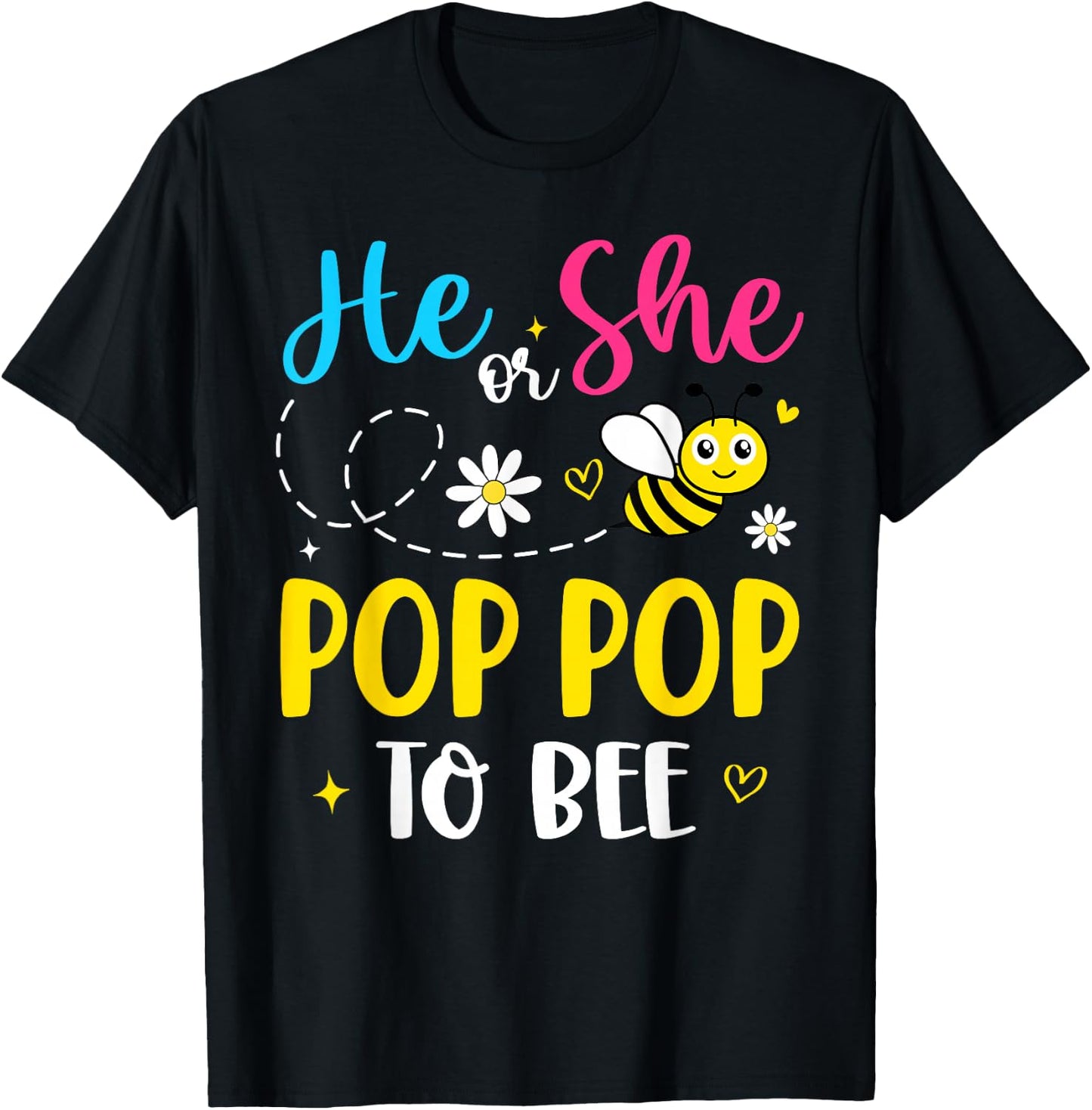 He Or She Pop Pop to Bee Gender Reveal Family Matching T-Shirt - T-Shirt | Black