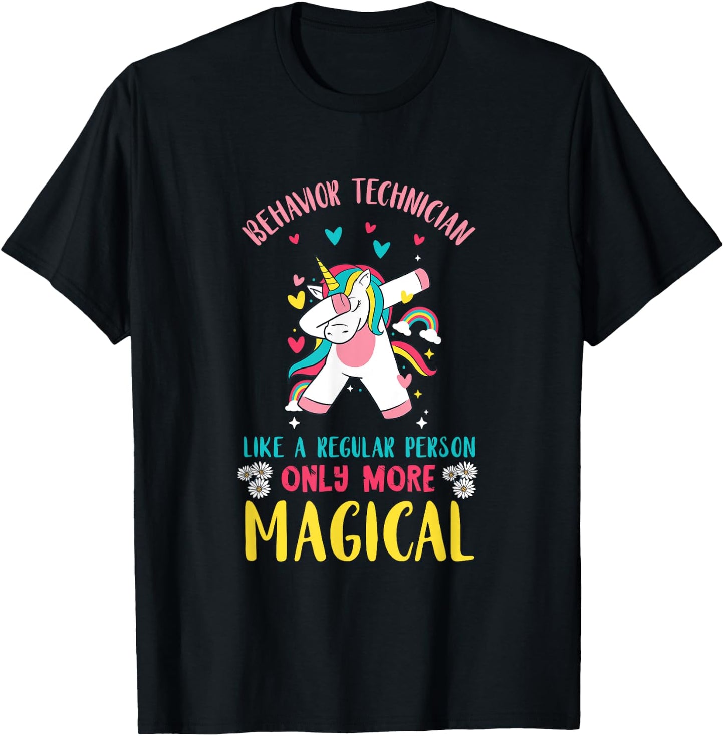 Registered Behavior Technician Unicorn Like A Regular Person T-Shirt - T-Shirt | Black