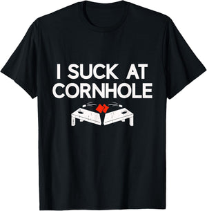 I Suck At Cornhole Funny Cornhole Players Men Women T-Shirt - T-Shirt | Black