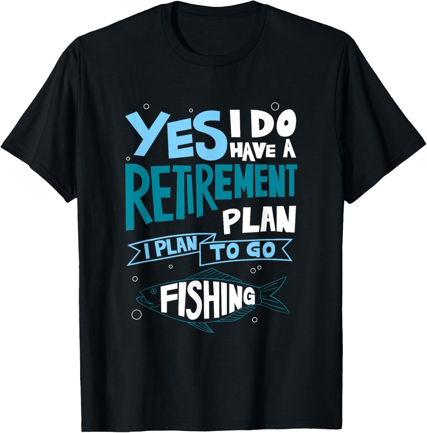 Fishing Retirement Plan Shirt Retired Gifts Grandpa T-Shirt - T-Shirt | Black