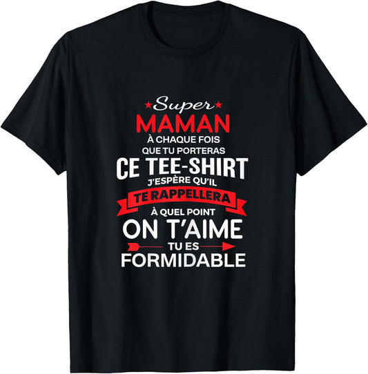 Super Maman on t'aime gift woman mum , Black T-Shirt - T-Shirt | Black
