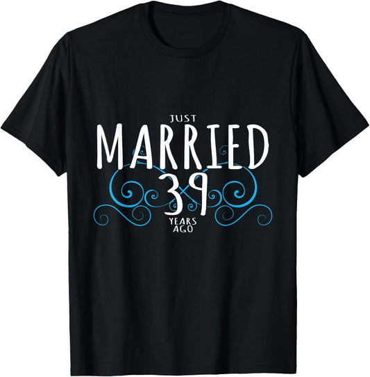 39th Anniversary Couple Design Just Married 39 Years Ago T-Shirt - T-Shirt | Black