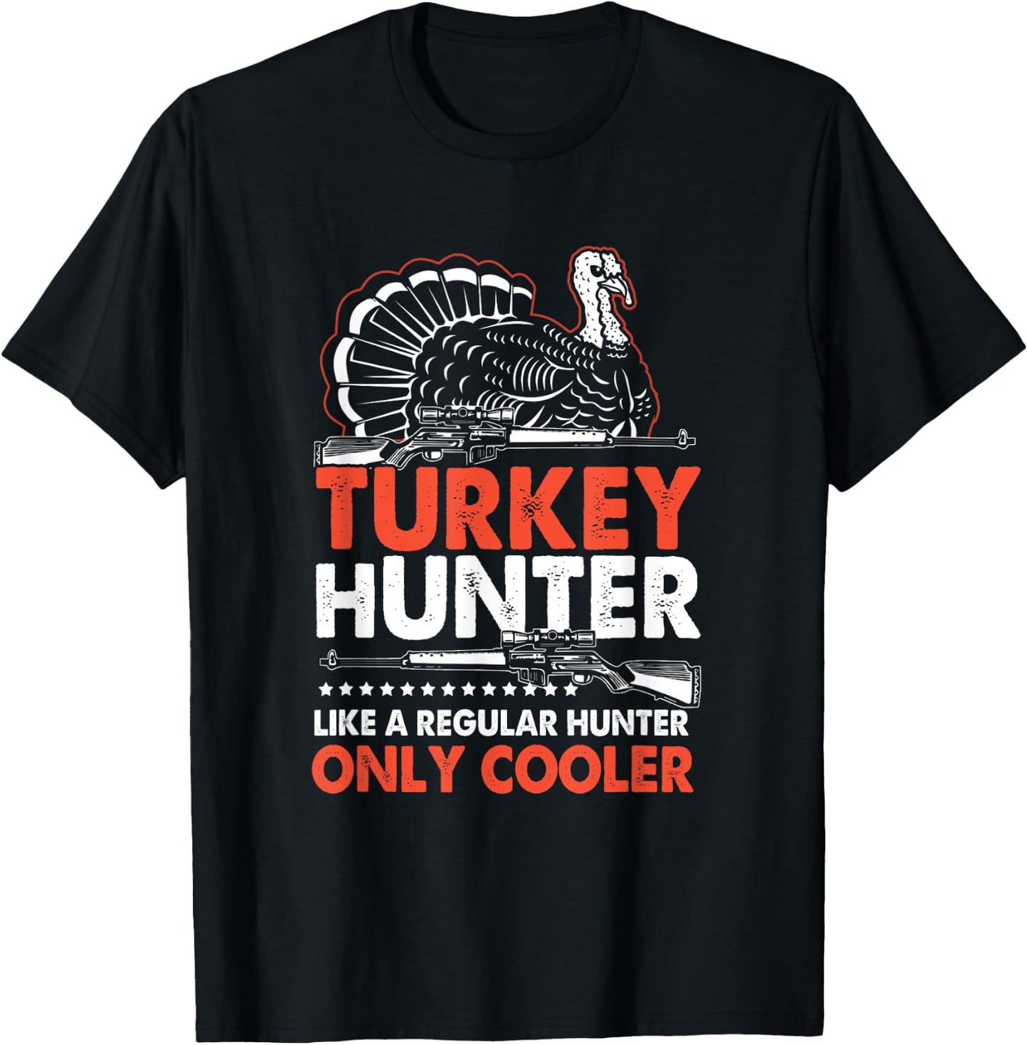 Vintage Turkey Hunter Like A Regular Hunter Only Cooler T-Shirt - T-Shirt | Black