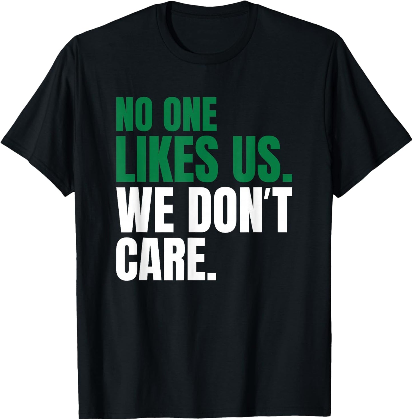 No One Likes Us We Don't Care Motivational Vintage Philly T-Shirt - T-Shirt | Black