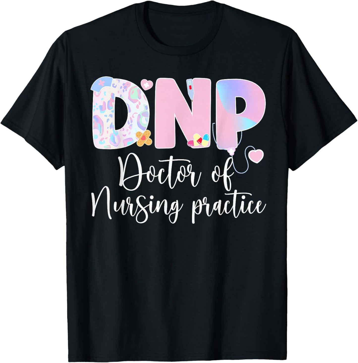 DNP Cute Doctor Of Nursing Practice DNP T-Shirt - T-Shirt | Black