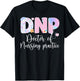 DNP Cute Doctor Of Nursing Practice DNP T-Shirt - T-Shirt | Black