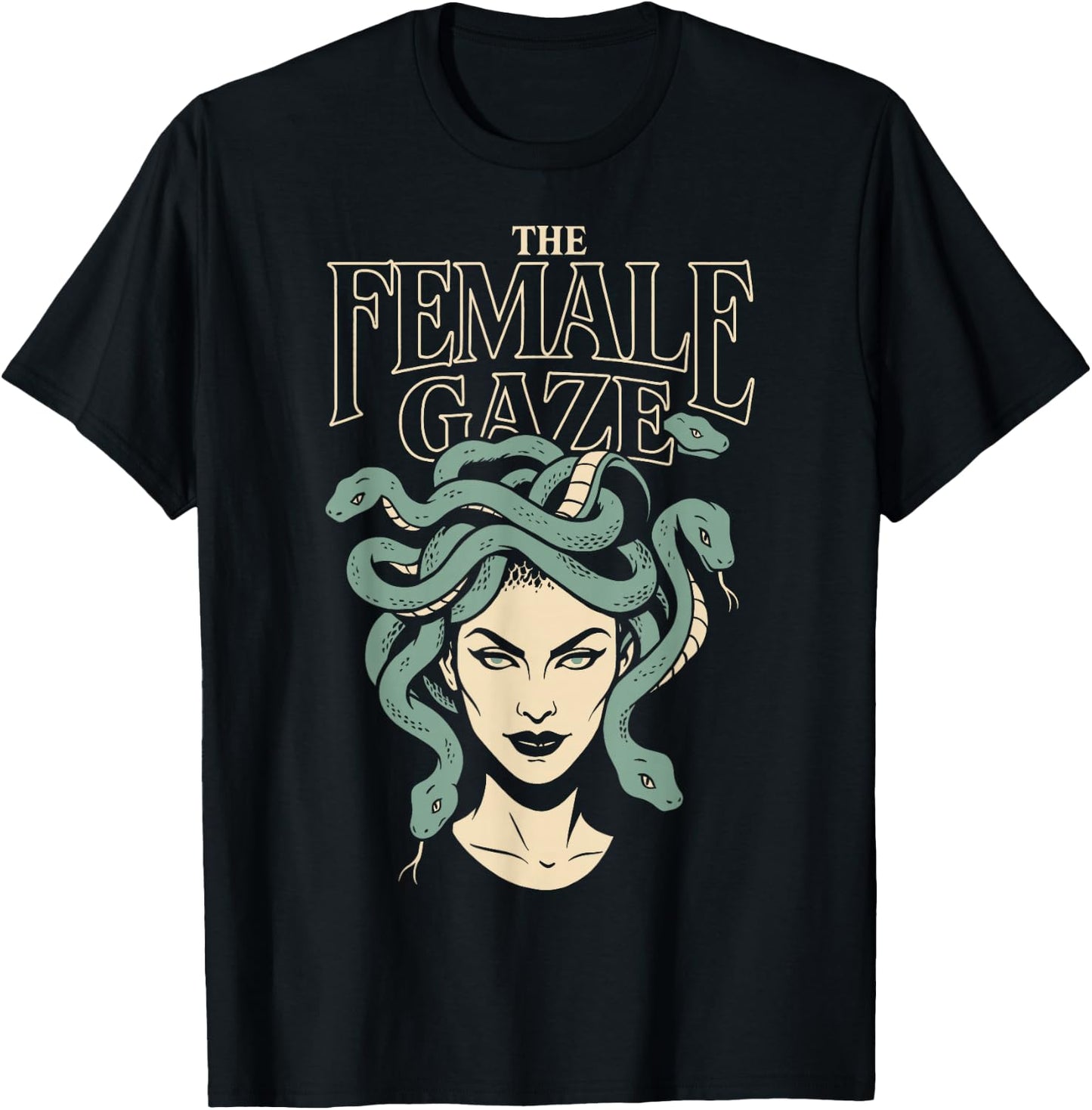 The Female Gaze Medusa Petrify The Patriarchy Funny Feminist T-Shirt - T-Shirt | Black
