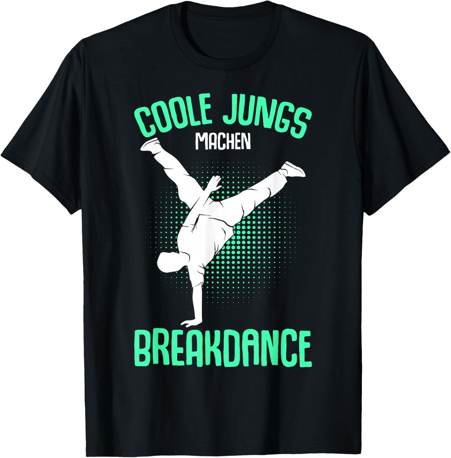 Cool Boys Make Breakdance Breakdancing Children's , black T-Shirt - T-Shirt | Black