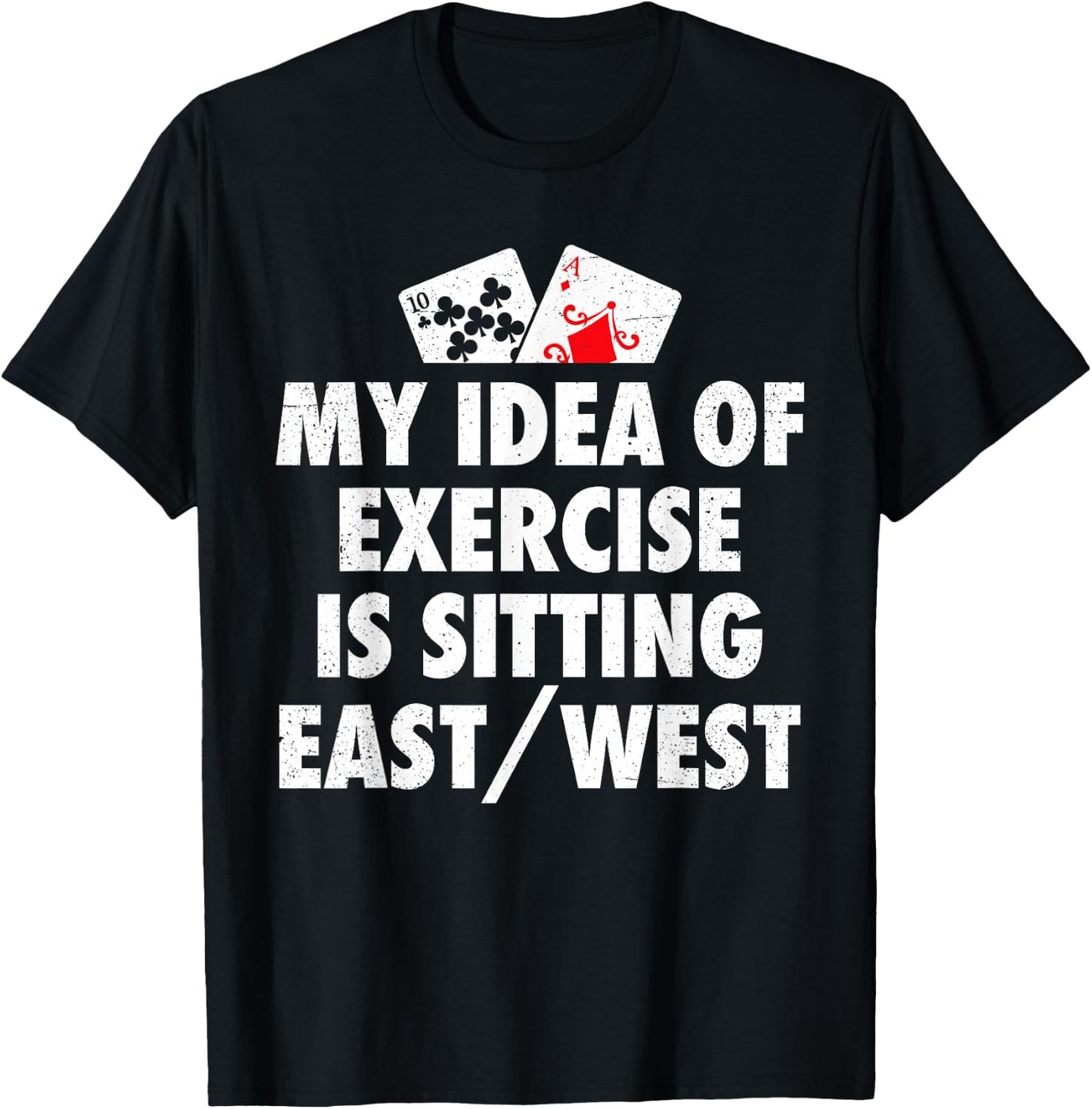 Funny Bridge Card Game Player T-Shirt - T-Shirt | Black