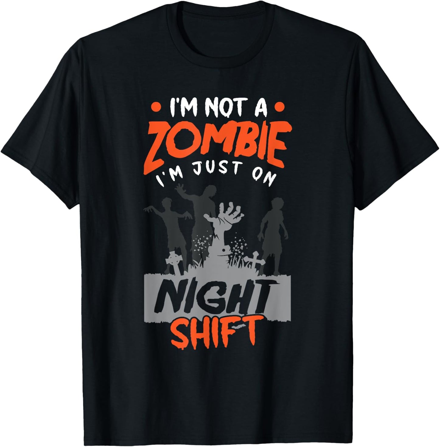 Night Shift Worker Halloween Funny Pun T-Shirt - T-Shirt | Black