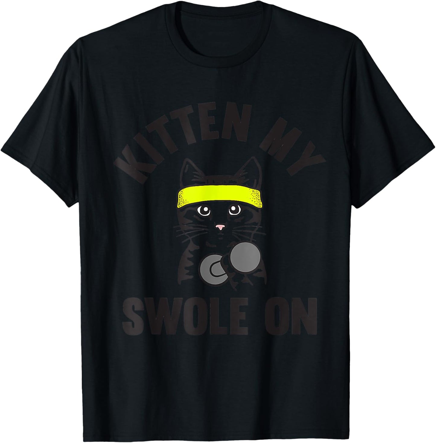 Kitten my Swole On funny Cat Lover Gym Women T-Shirt - T-Shirt | Black