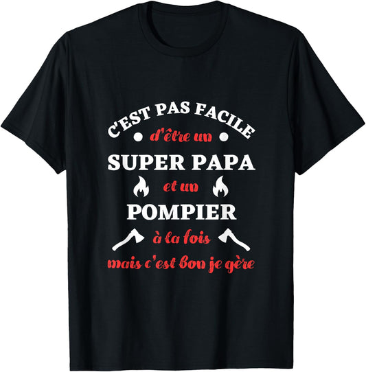 Super Dad Fireman Je Manager Funny Gift Firefighters , Black, S T-Shirt - T-Shirt | Black