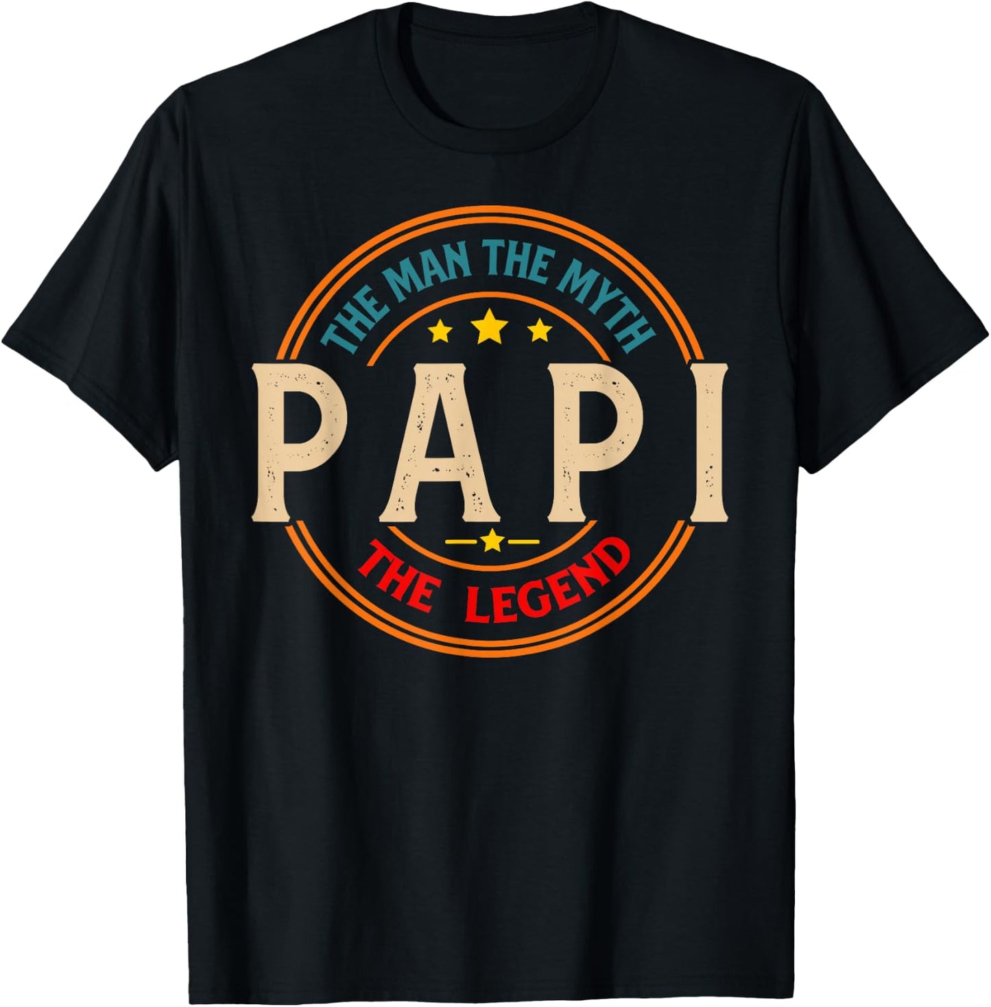 PAPI The Legend The Man, Funny PAPI Fathers Day T-Shirt - T-Shirt | Black