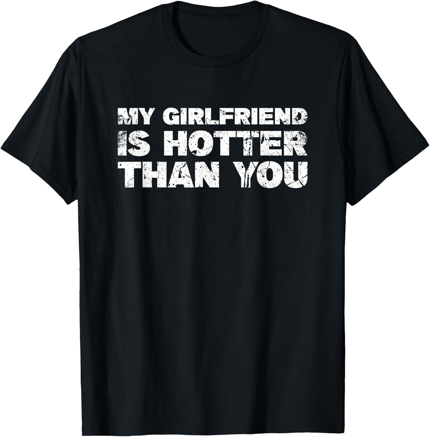 MATCHING COUPLE My Girlfriend is Hotter Than You T-Shirt - T-Shirt | Black