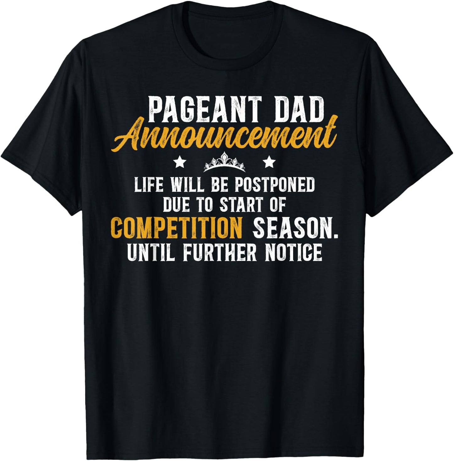 Pageant Dad Announcement Pageant Father T-Shirt - T-Shirt | Black