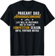 Pageant Dad Announcement Pageant Father T-Shirt - T-Shirt | Black