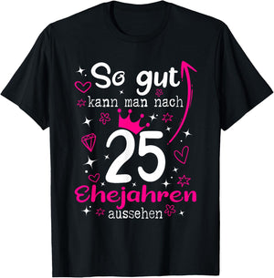 Silberhochzeit 25. Hochzeitstag 25 Jahre Ehefrau T-Shirt - T-Shirt | Black