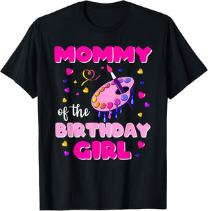 Mommy Of The Birthday Girl Art Painting Family Matching T-Shirt - T-Shirt | Black