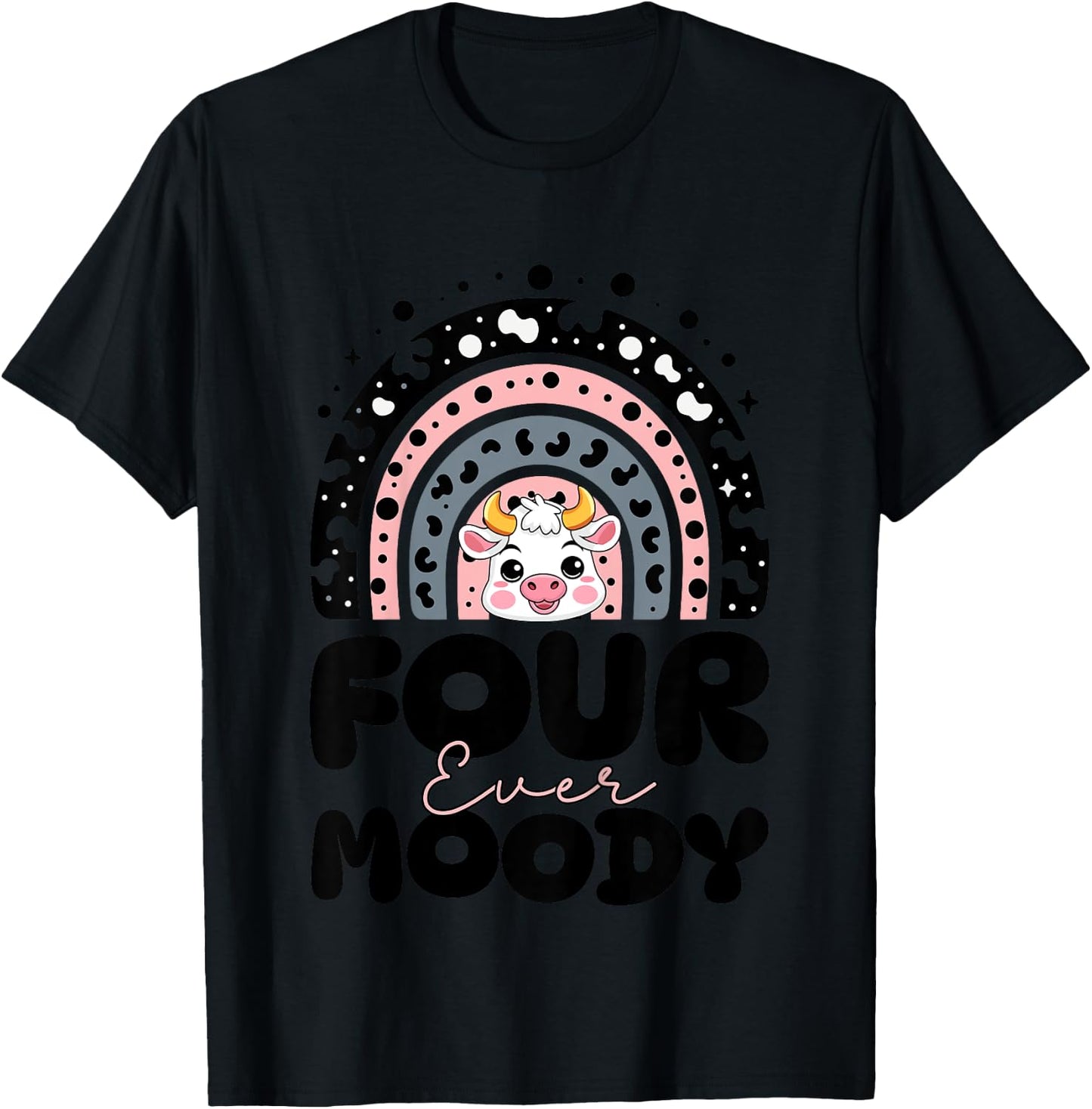 Kids Rainbow Four Ever Moody 4 Years Old Kids Cow 4th Birthday T-Shirt - T-Shirt | Black
