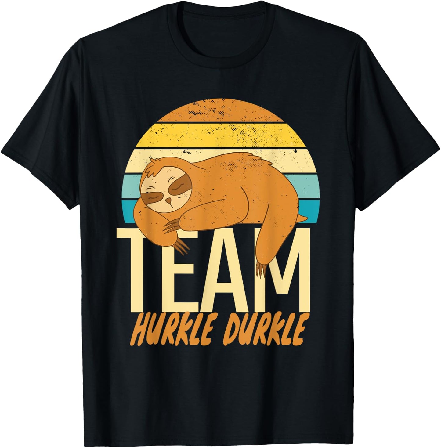 Hurkle Durkle Team Whimsy Scottish Saying Funny T-Shirt - T-Shirt | Black