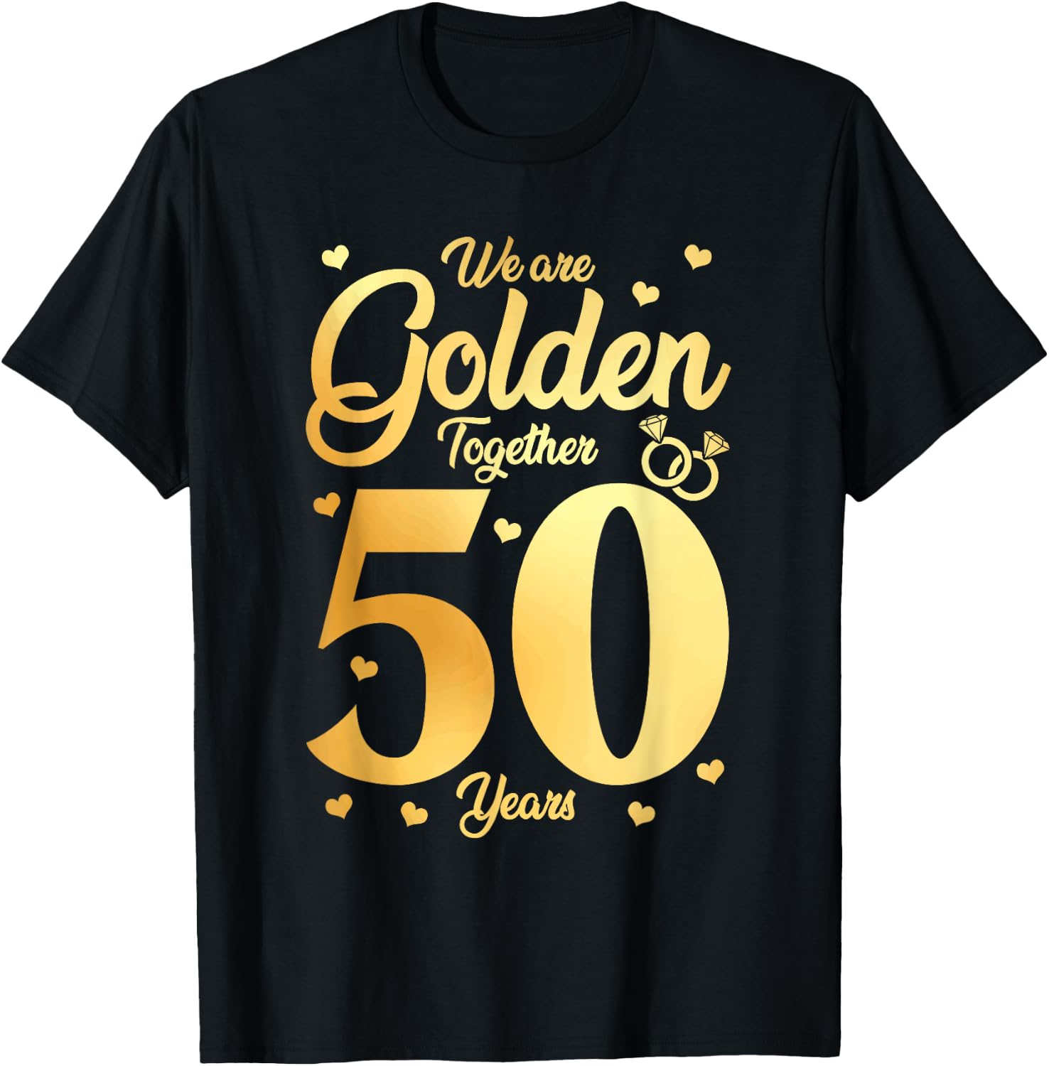 We Are Together - 50 Years - 50th Anniversary Wedding T-Shirt - T-Shirt | Black