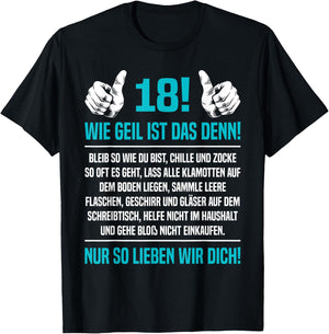 Son Gift 18 Wie Geil Ist Denn 18th Birthday , black T-Shirt - T-Shirt | Black