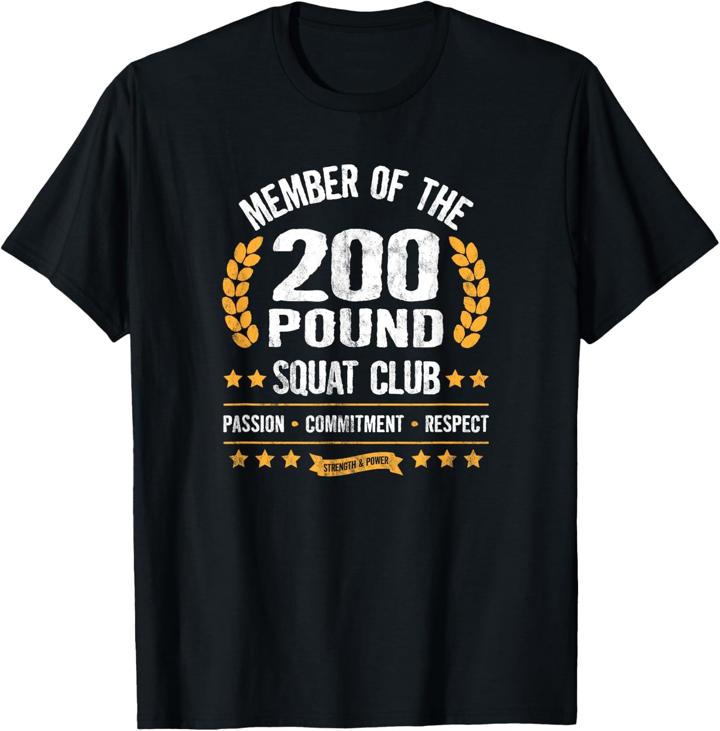 200 Pound Squat Club Strong Men and Women Gym T-Shirt - T-Shirt | Black
