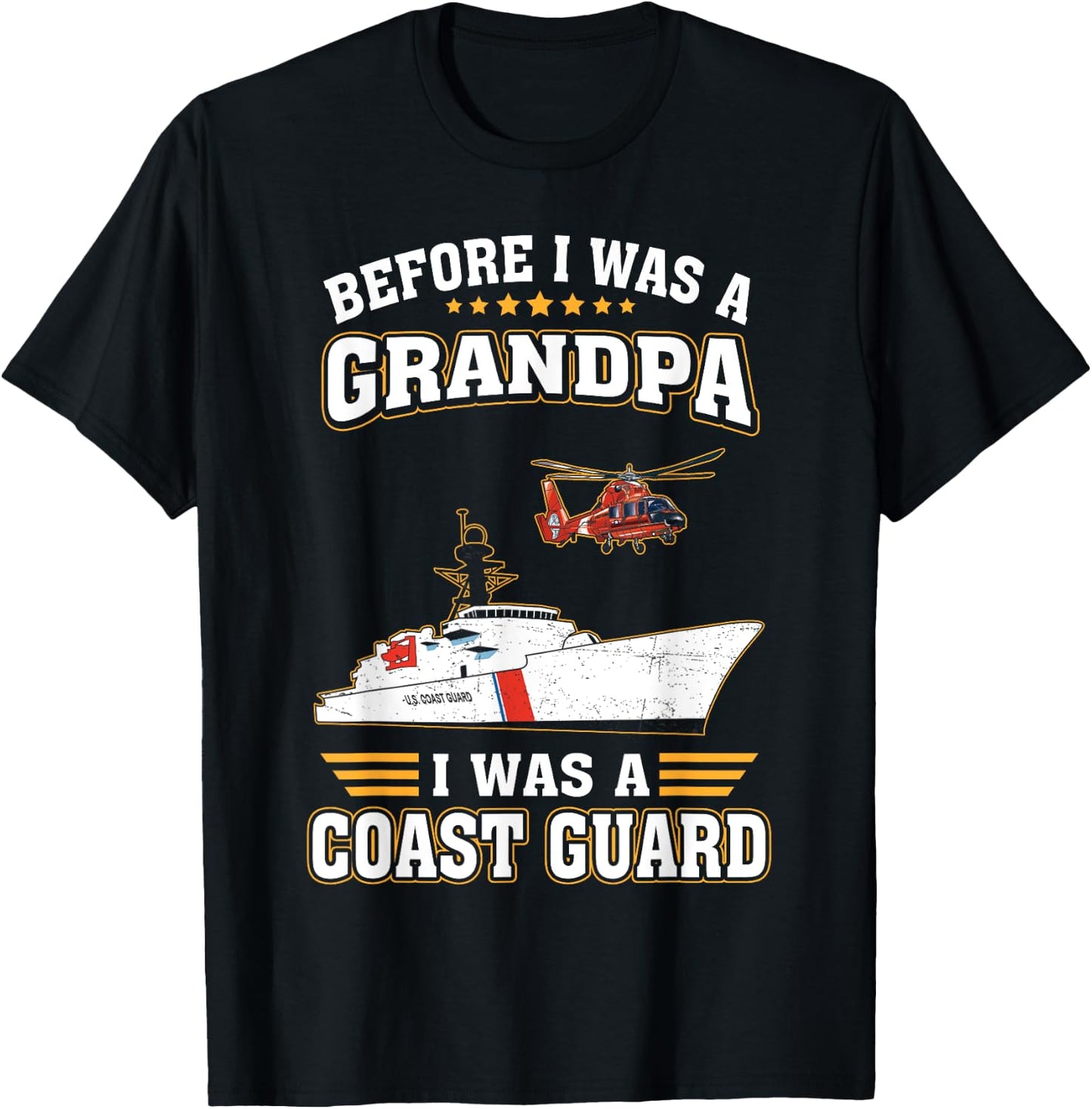 Before Was A Grandpa I Was A Coast Guard US Veteran T-Shirt - T-Shirt | Black