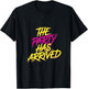 The Party Has Arrived Celebrations and Clubbing , black, S T-Shirt - T-Shirt | Black