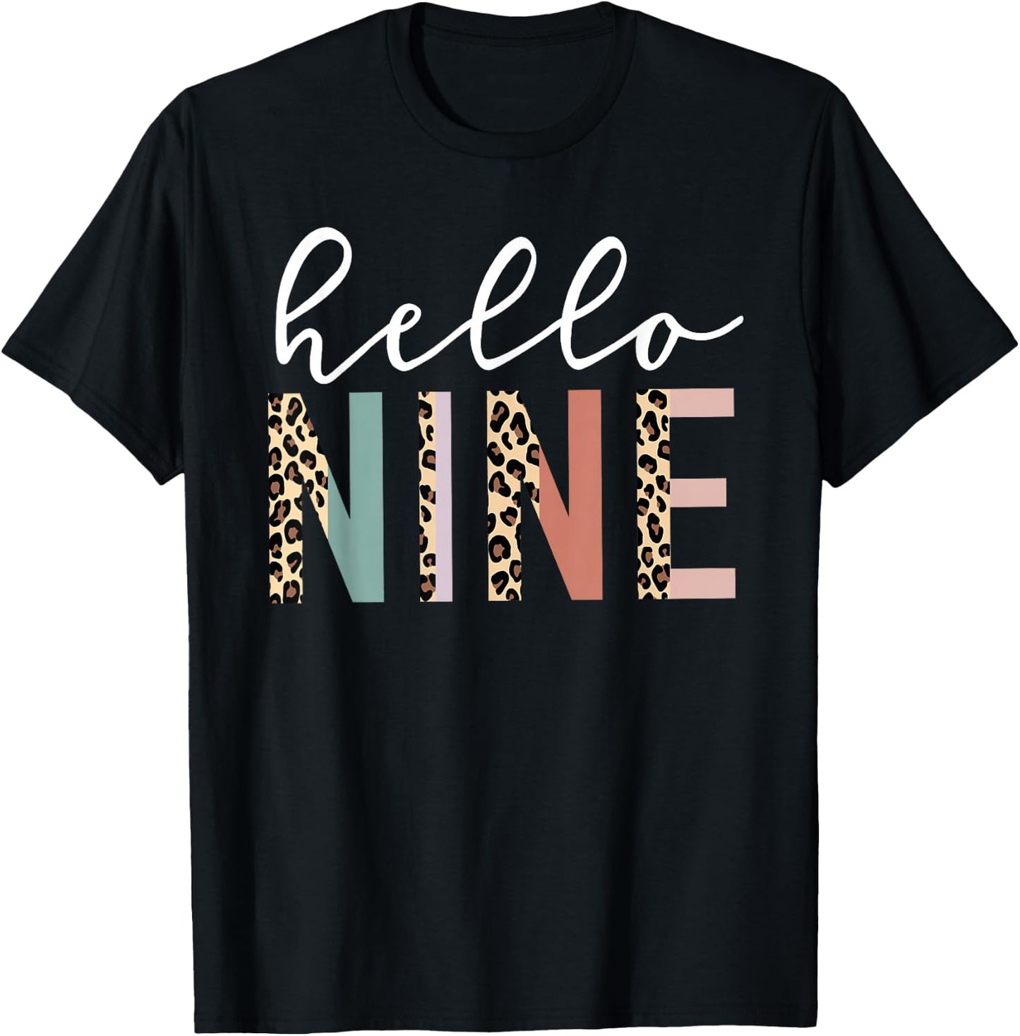 Hello Nine 9-Year-Old 9th Birthday Girl Leopard Print T-Shirt - T-Shirt | Black